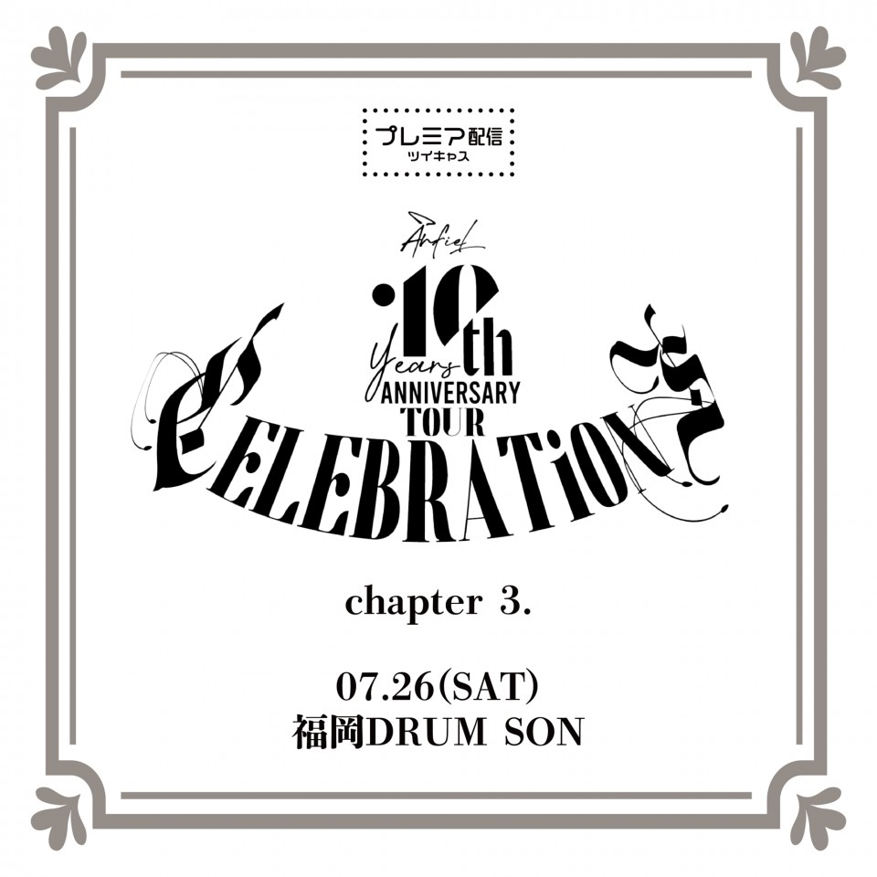 LIVE TOUR 「CELEBRATiONS」 chapter3.　7.26 福岡DRUM SON