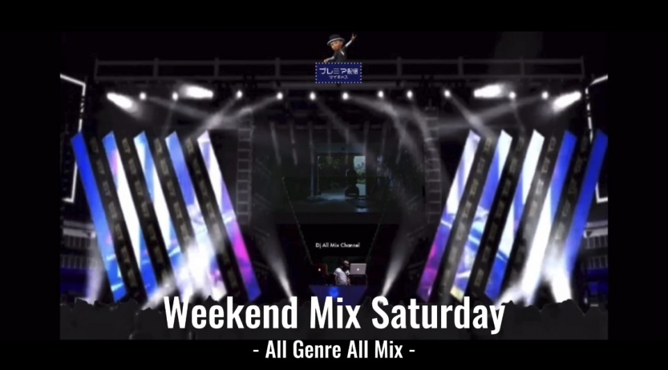 Weekend Mix Saturday Vol.91