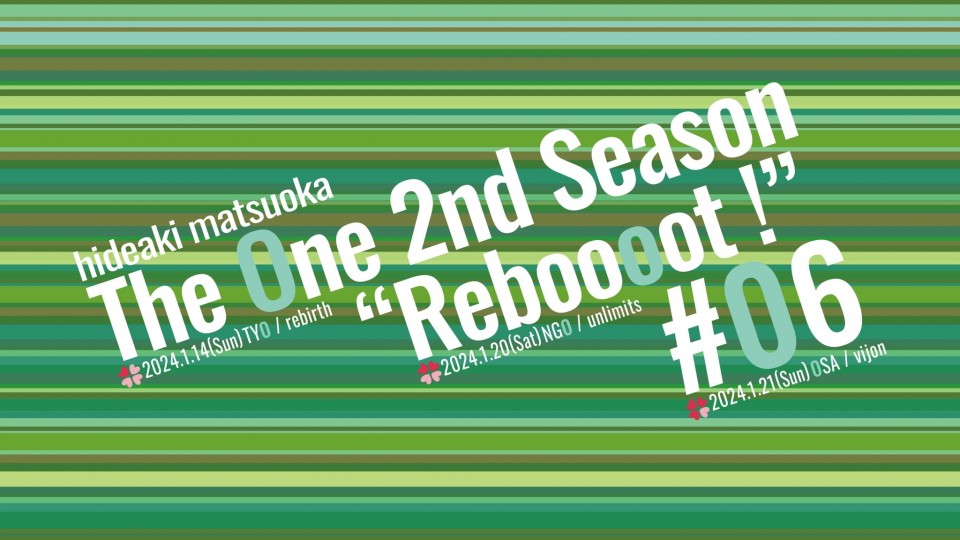 《The One 2ndシーズン "Reboooot !” #06》東名阪ツアー_東京_昼公演